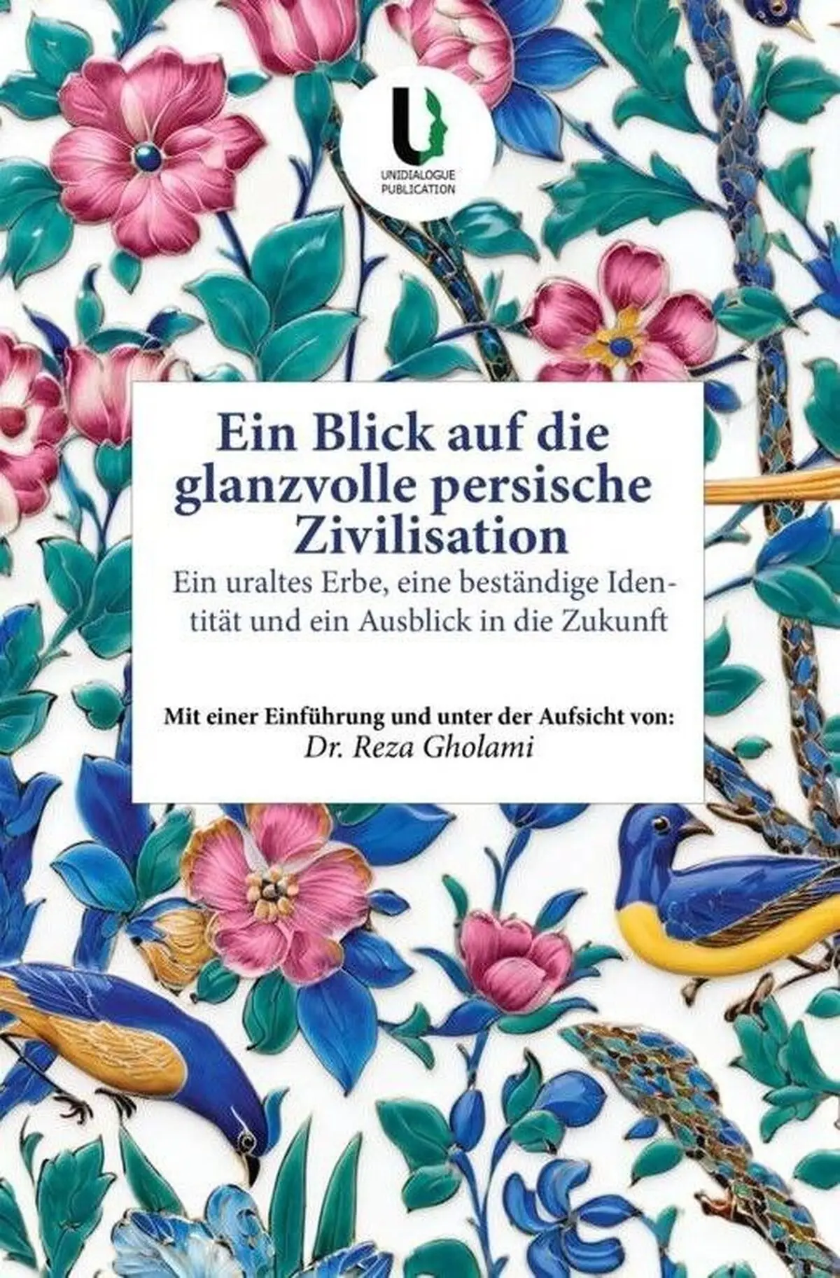 کتاب جدید در اتریش؛ نگاهی نو به تمدن شکوهمند ایران که همه را شگفت‌زده کرد!
