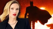 اسکارلت جوهانسون نقش گیلدا گلد را در فیلم The Batman Part 2 بازی خواهد کرد