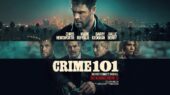 نقدها و نمرات فیلم Crime 101| اثری تماشایی با اندکی کلیشه