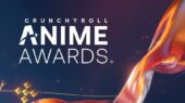 فهرست انیمه‌های منتخب مراسم Crunchyroll Anime Awards 2026